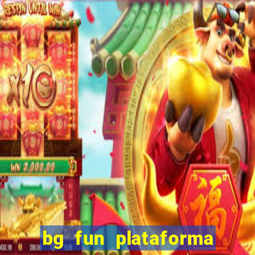 bg fun plataforma de jogos